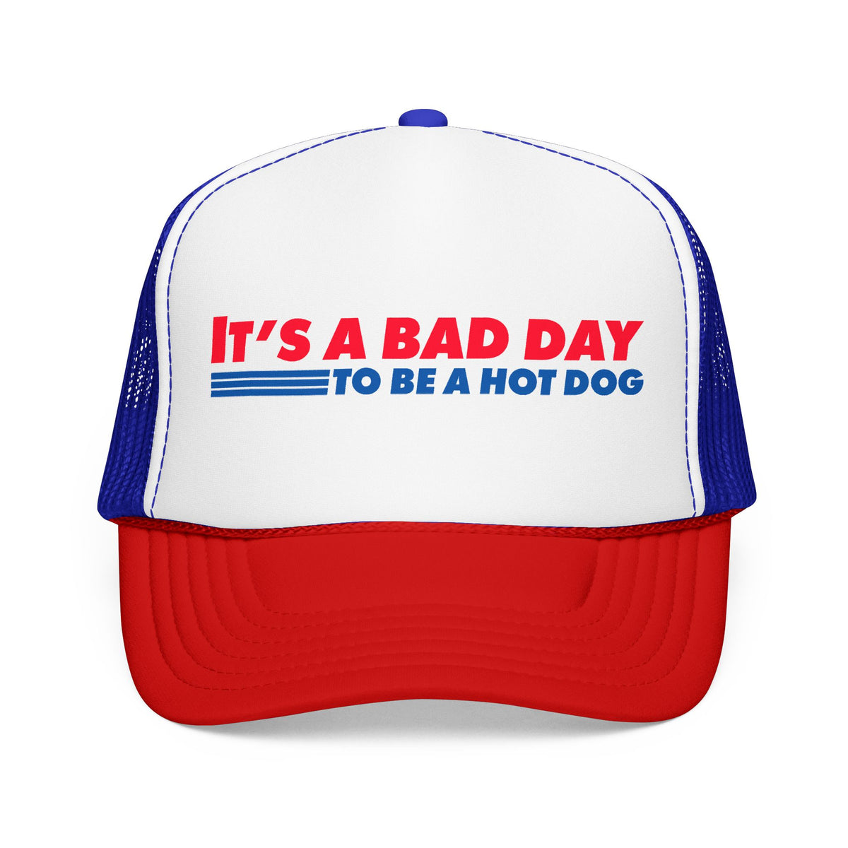 "It's a Bad Day to Be a Hot Dog" Foam Trucker Hat - Novelty Retro Red White Blue Cap